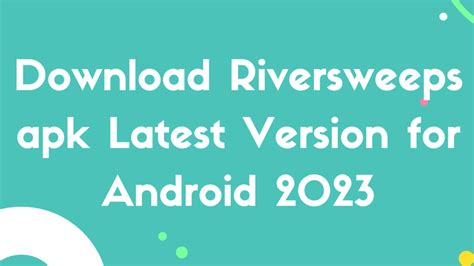 Download Riversweeps.